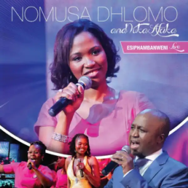 Nomusa Dhlomo X Vuka Afrika - Esiphambanweni / Agnusdei (Live)